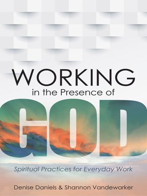 cover image of Working in the Presence of God